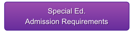 Special Ed. 
Admission Requirements